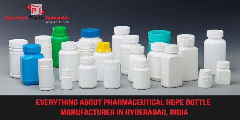 pharmaceutical HDPE bottle manufacturer in Hyderabad, India