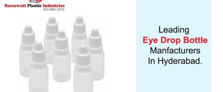Leading Eye Drop Bottle Manufacturers in Hyderabad