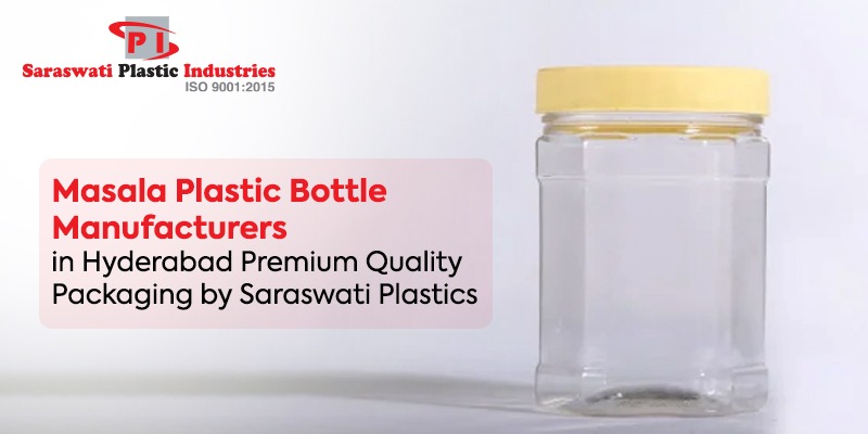 Masala Plastic Bottle Manufacturers in Hyderabad