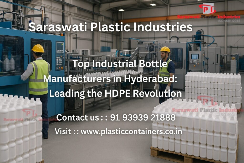 Top Industrial Bottle Manufacturers in Hyderabad