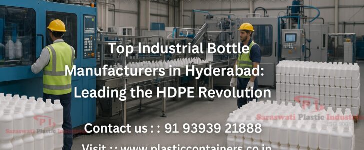 Top Industrial Bottle Manufacturers in Hyderabad