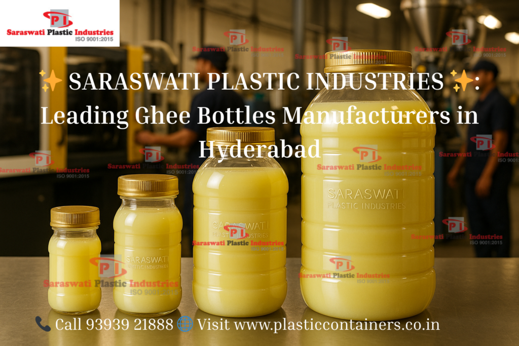 Ghee Bottles Manufacturers & Suppliers in Hyderabad