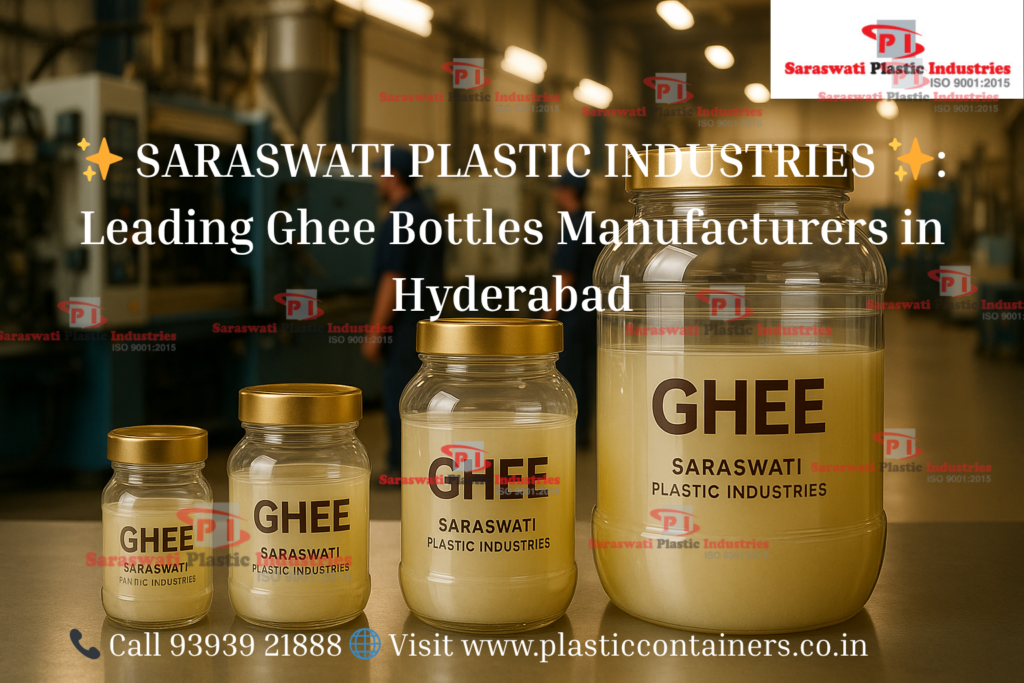 Ghee Bottles Manufacturers in Hyderabad