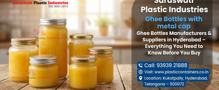 Ghee Bottles Manufacturers & Suppliers In Hyderabad